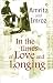 In The Times of Love and Longing