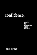 Confidence: 8 Steps to Knowing Your Worth by Roxie Nafousi