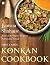 The Classic Konkan Cookbook: Based on the original recipes of Narayani Nayak