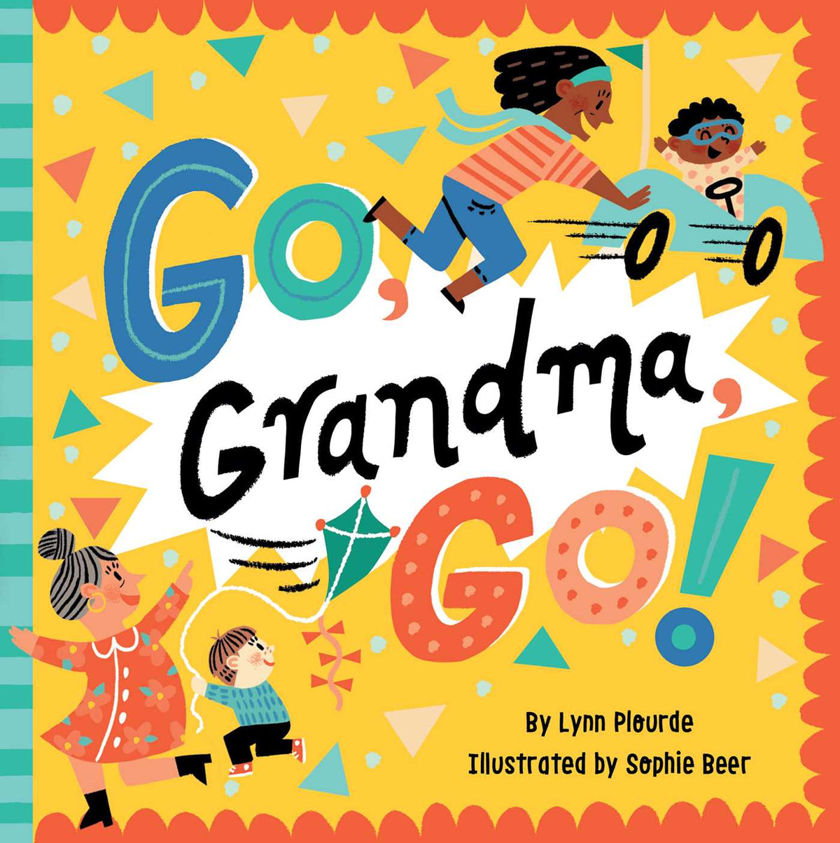 Go, Grandma, Go! by Sophie Beer