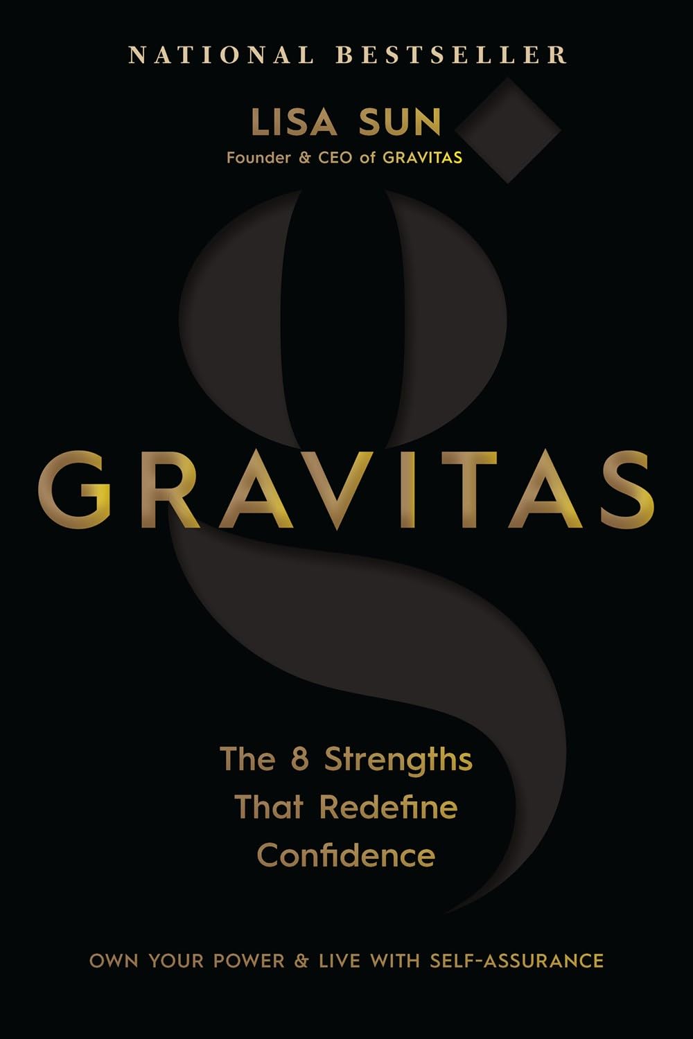Gravitas: the 8 Strengths That Redefine Confidence by Lisa Sun