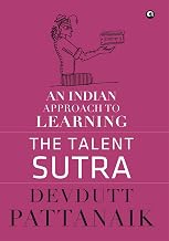 The Talent Sutra: An Indian Approach to Learning