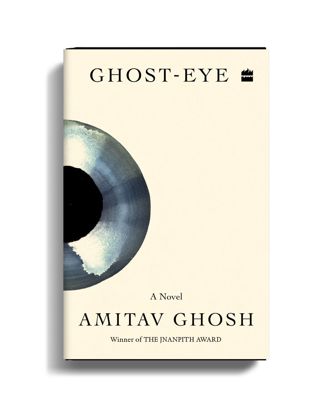 Ghost-Eye : a Novel by Amitav Ghosh