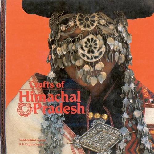 Crafts Of Himachal Pradesh by Monika Gupta