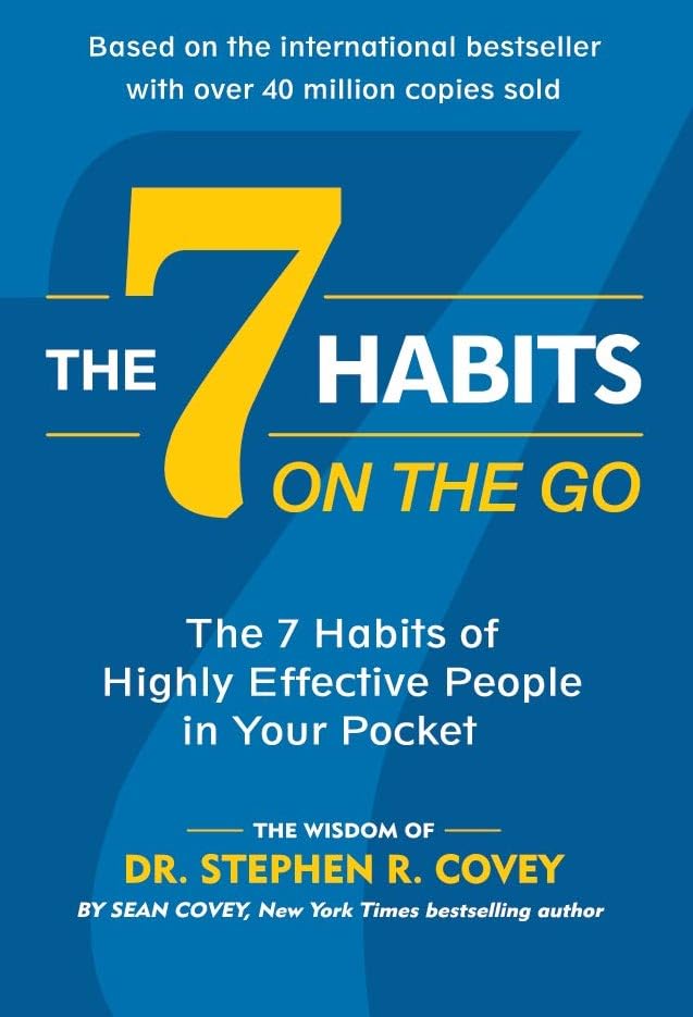 The 7 Habits on the Go by Stephen R. Covey