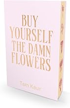 Buy Yourself the Damn Flowers Deluxe Edition by Tam Kaur