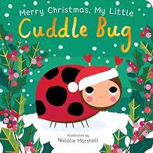 Merry Christmas, My Little Cuddle Bug by Edwards Nicola