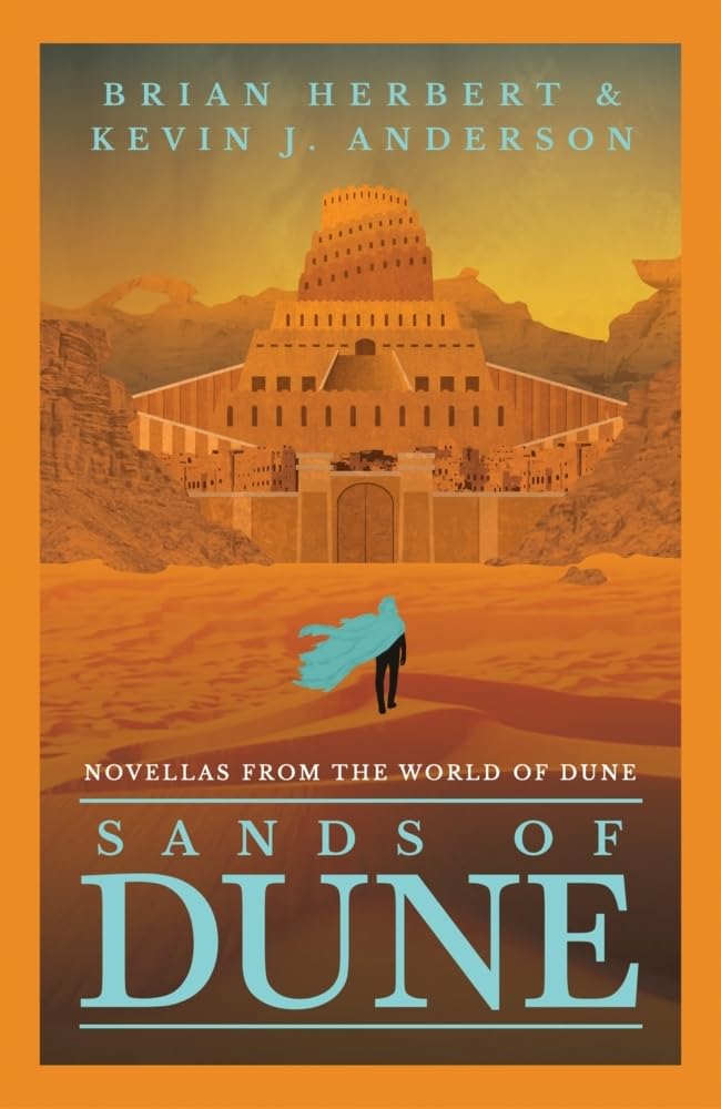 Sands of Dune: Novellas from the world of Dune by Brian Herbert And Kevin J. Anderson