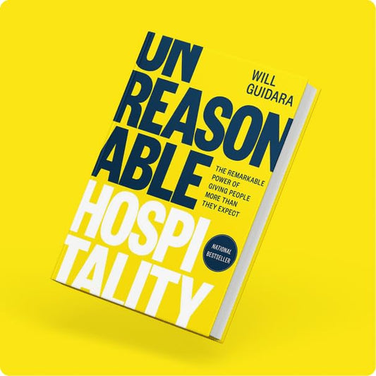 Unreasonable Hospitality: The Remarkable: The Remarkable Power of Giving People More Than They Expect