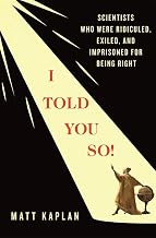 I Told You So by Matt Kaplan