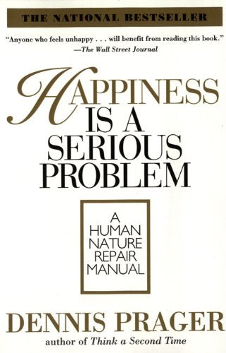 Happiness Is a Serious Problem