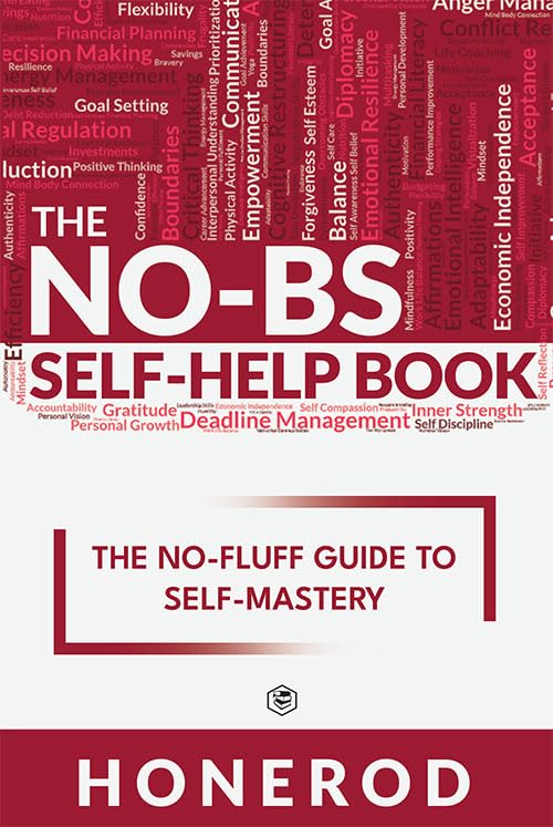 The NO-BS Self-Help Book