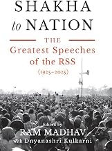 Shakha to Nation by Ram Madhav