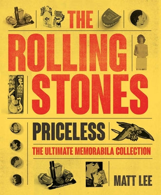 The Rolling Stones: Priceless: The Ultimate Memorabilia Collection
