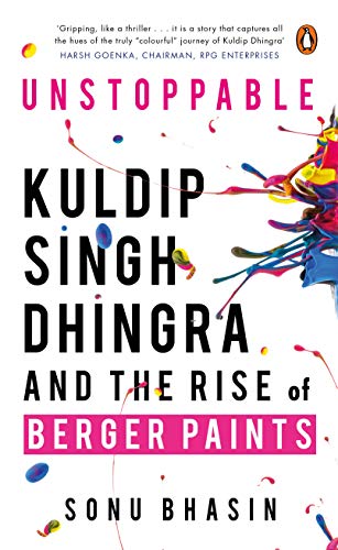 Unstoppable: Kuldip Singh Dhingra and The Rise of Berger Paints