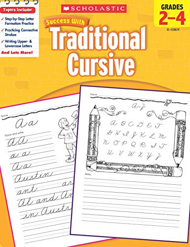 Scholastic Success with Traditional Cursive Grades 2-4