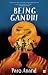 Being Gandhi by Paro Anand