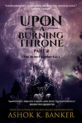 Upon a Burning Throne Part - 2