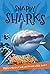 It's All About... Snappy Sharks: Everything You Want to Know about These Sea Creatures in One Amazing Book