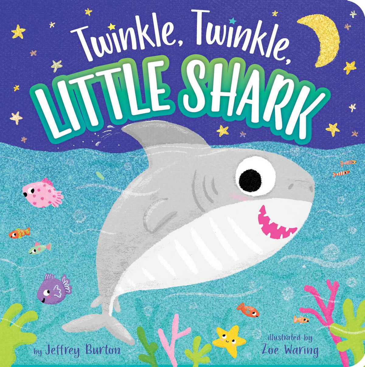 Twinkle, Twinkle, Little Shark by Jeffrey Burton