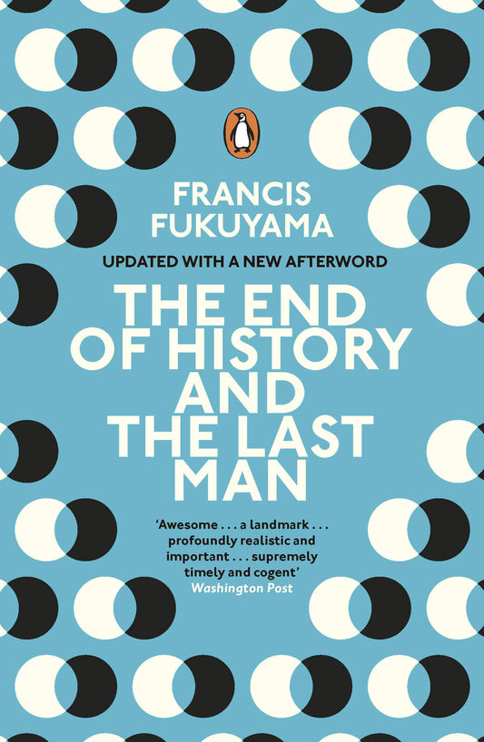 The End of History and the Last Man: Francis Fukuyama