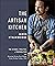 The Artisan Kitchen: The science, practice and possibilities