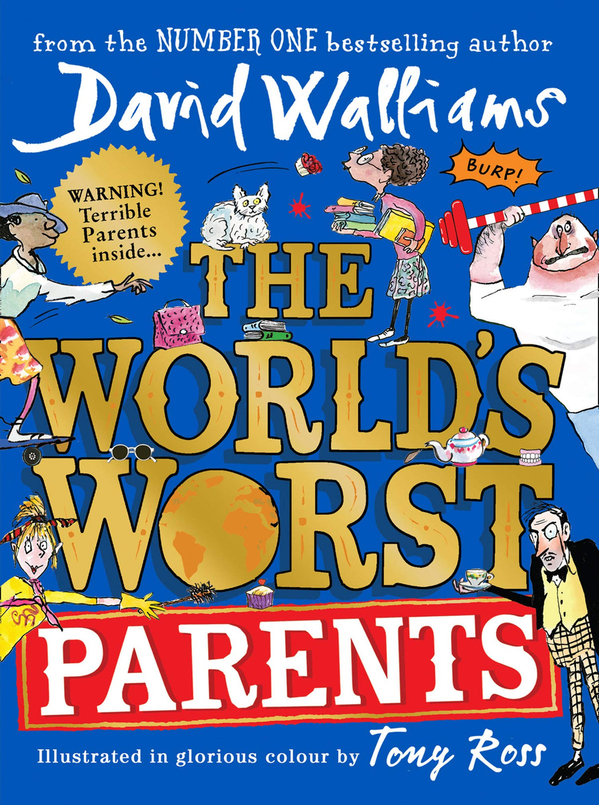The World’s Worst Parents by Illustrated By Tony Ross David Walliams