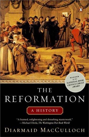 The Reformation: A History by Diarmaid Macculloch