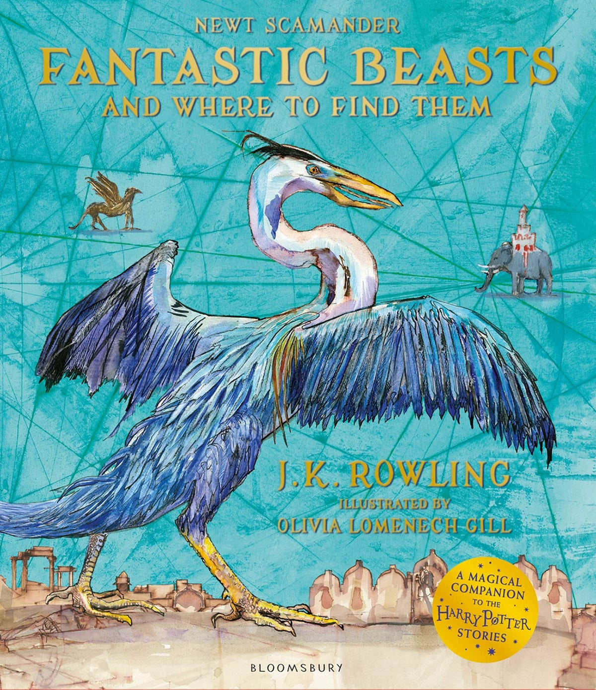 Fantastic Beasts and Where to Find Them by J K Rowling