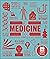 The Medicine Book: Big Ideas Simply Explained