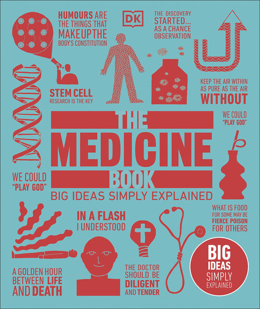 The Medicine Book: Big Ideas Simply Explained