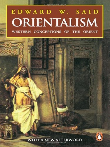 Orientalism: Western Conceptions of the Orient