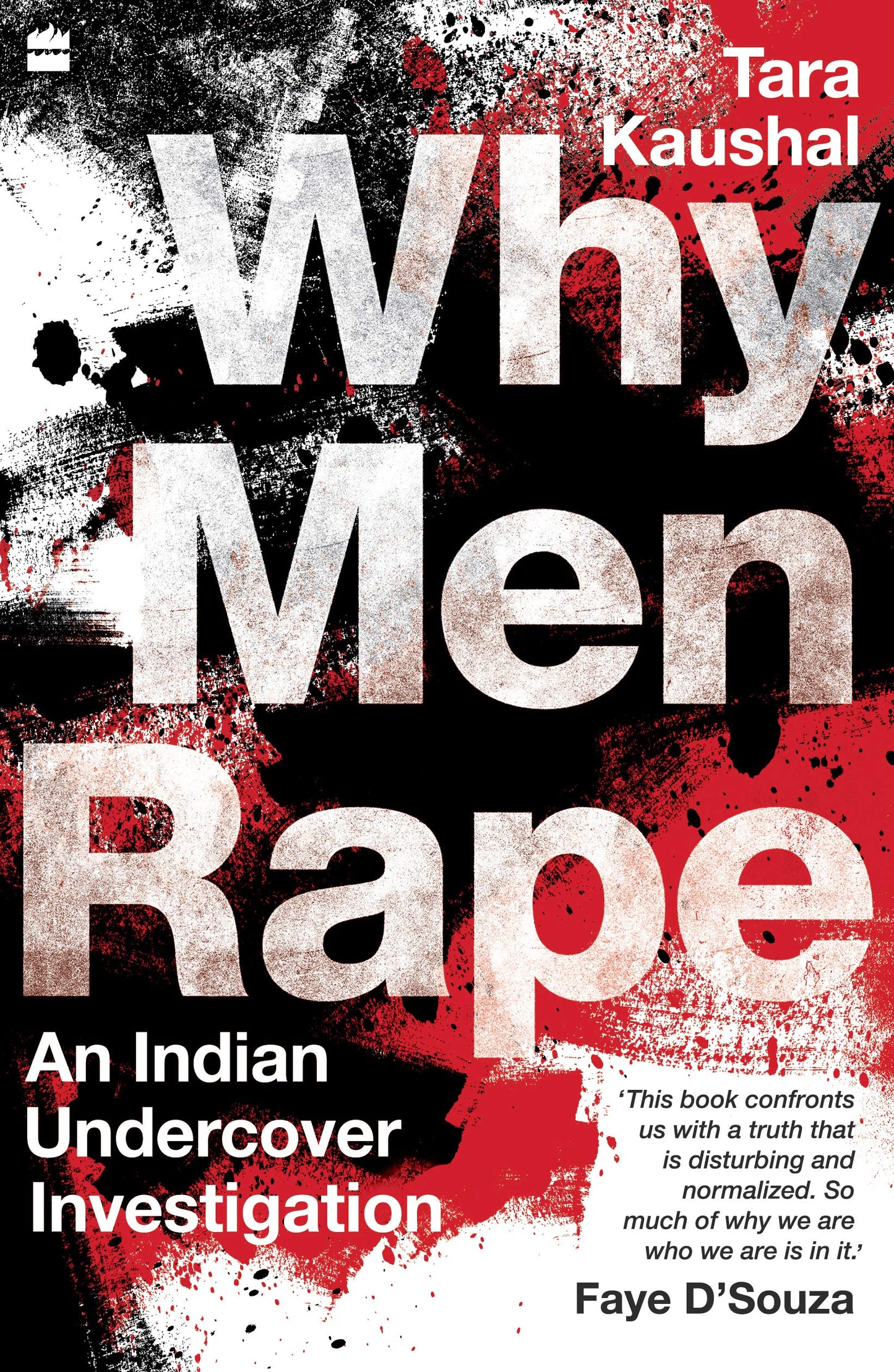 Why Men Rape: An Indian Undercover Investigation
