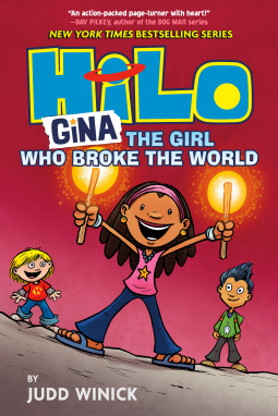 Hilo Book 7: Gina--The Girl Who Broke the World: