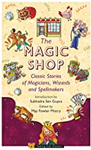 The Magic Shop: Classic Stories of Magicians, Wizards and Spellmakers