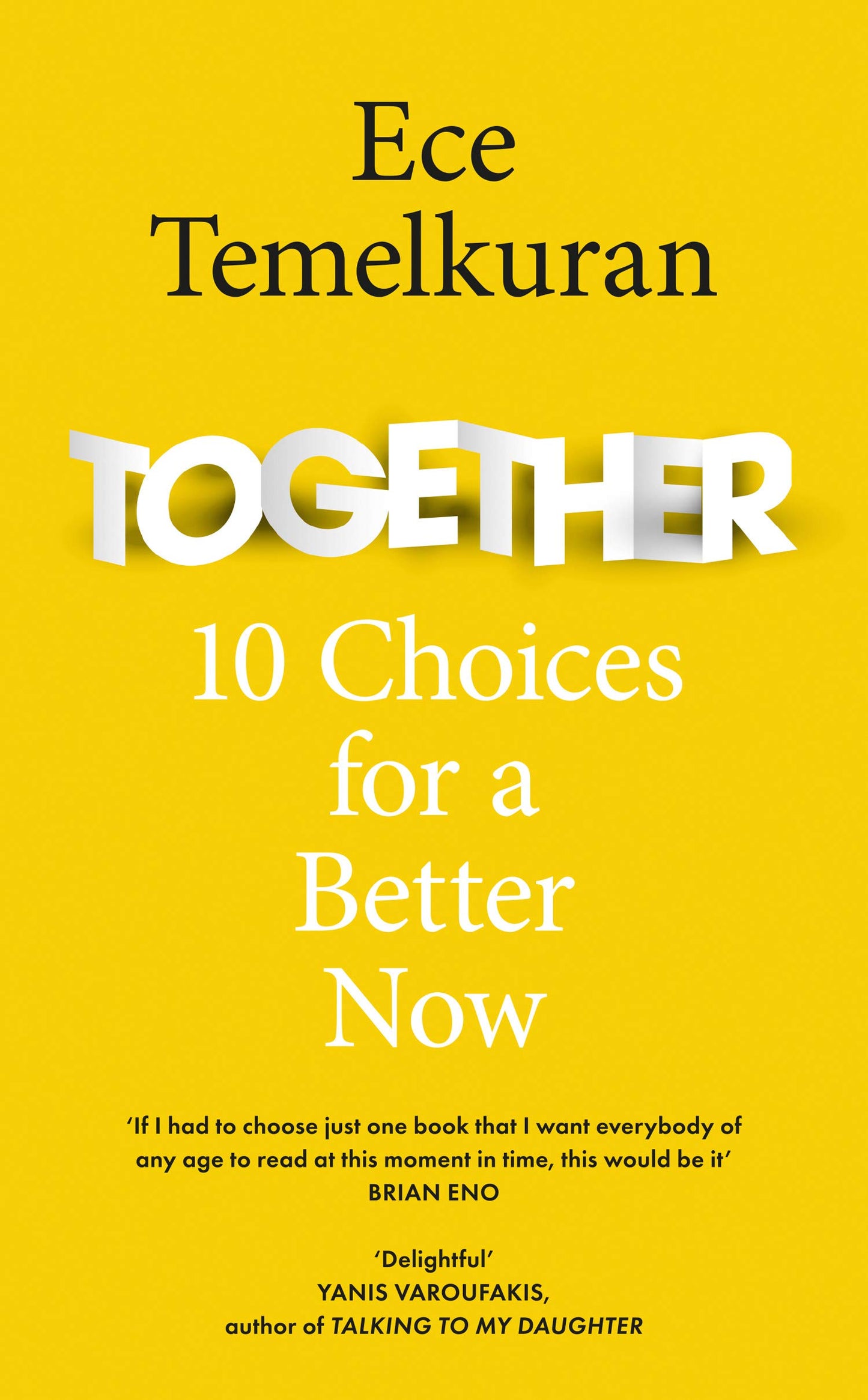 Together: 10 Choices for a Better Now by Ece Temelkuran