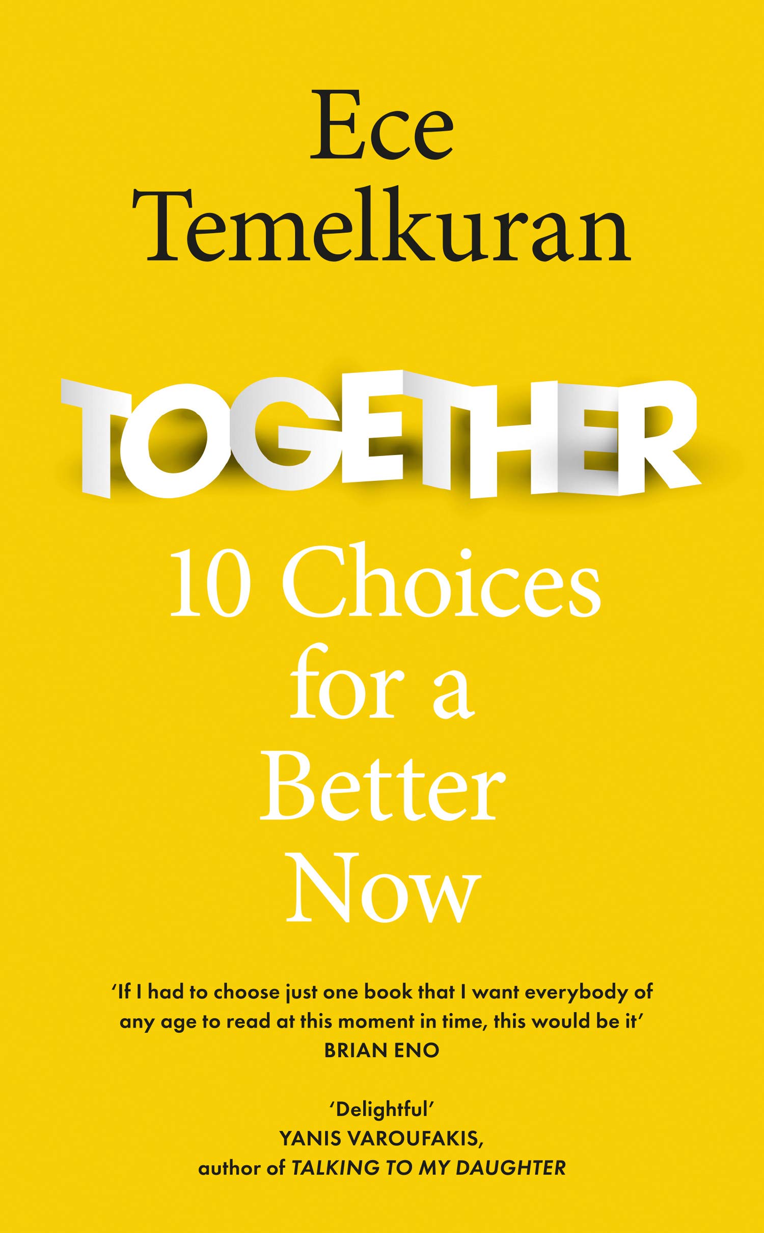 Together: 10 Choices for a Better Now by Ece Temelkuran