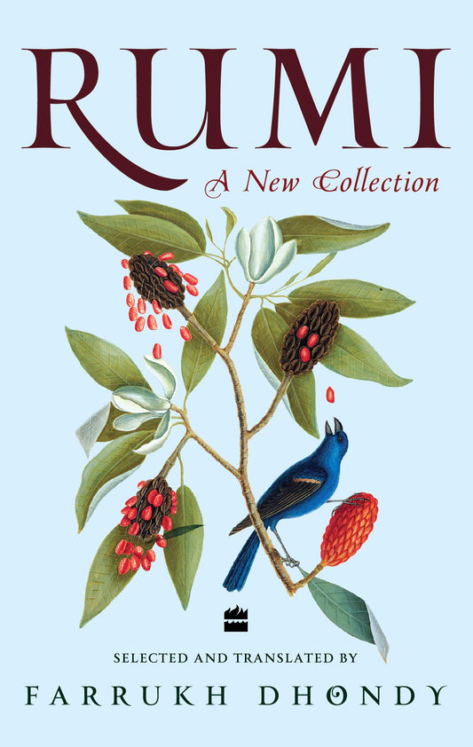 Rumi: A New Collection by Farrukh Dhondy