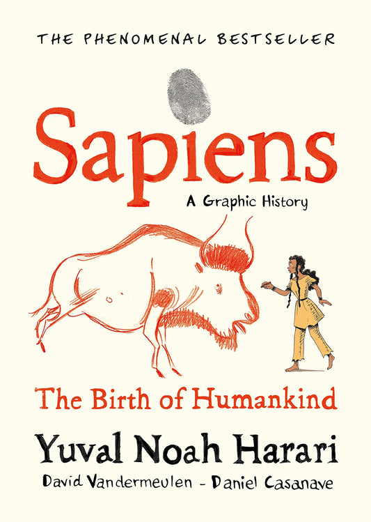 Sapiens: a Graphic History, Volume 1 - The Birth of Humankind