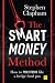 The Smart Money Method: How to pick stocks like a hedge fund pro by Stephen Clapham