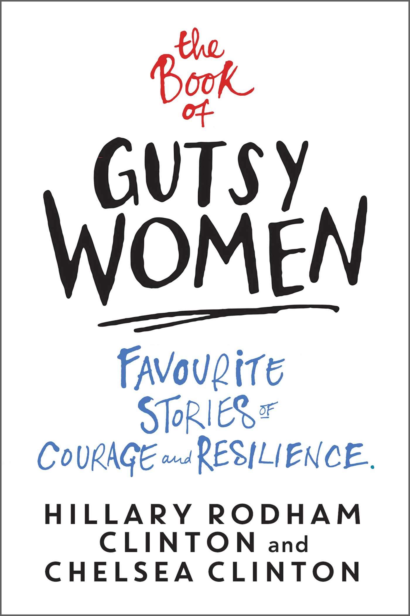 The Book of Gutsy Women: Favorite Stories of Courage and Resilience