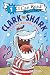 Clark the Shark and the School Sing