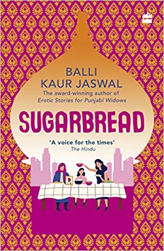 Sugarbread by Balli Kaur Jaswal