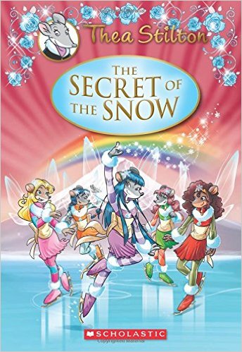 The Secret of the Snow by Thea Stilton