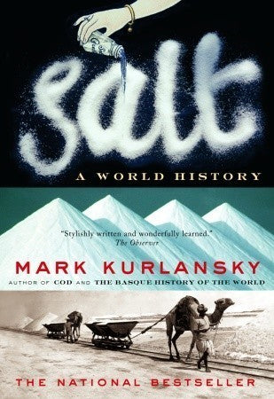 Salt : A World History by Mark Kurlansky