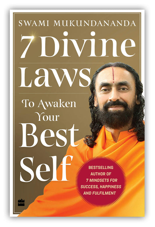 7 Divine Laws to Awaken Your Best Self by Swami Mukundananda