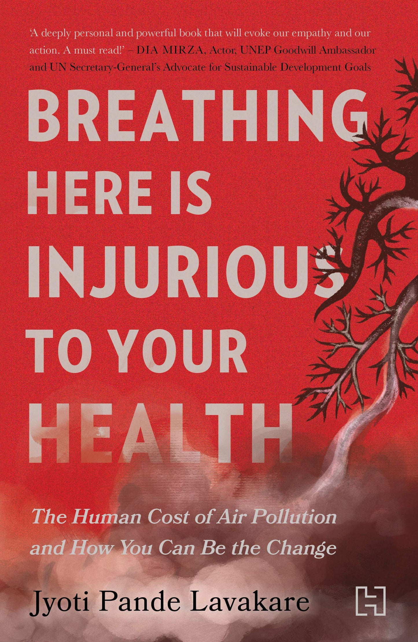 Breathing Here Is Injurious To Your Health by Jyoti Pande Lavakare