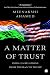A Matter Of Trust: India-US Relations from Truman to Trump by Meenakshi Ahamed