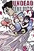 Undead Unluck, Vol. 4