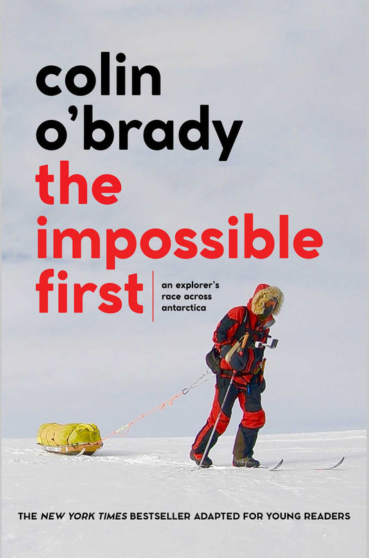 The Impossible First: An Explorers Race Across Antarctica